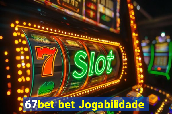 67bet bet Jogabilidade